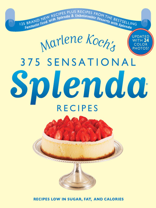Title details for Marlene Koch's 375 Sensational Splenda Recipes by Marlene Koch - Available